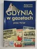 GDYNIA W GAZETACH PRZEZ 75 LAT - Małgorzata Sokołowska